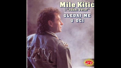 Mile Kitic - Gordana 