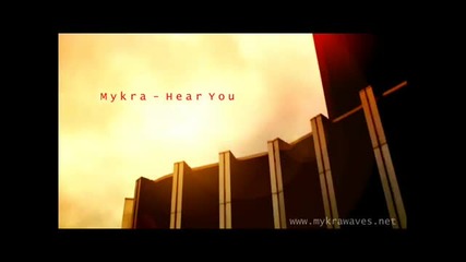 Mykra - Hear You