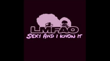 Lmfao - Sexy and i know it