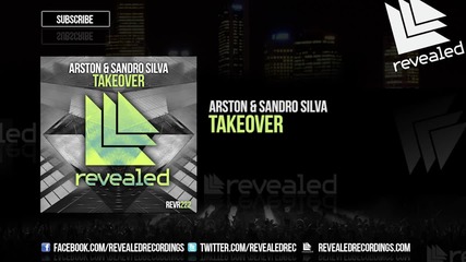 Arston & Sandro Silva - Takeover ( Original Mix )