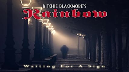 Ritchie Blackmores Rainbow - Waiting For a Sign 2018
