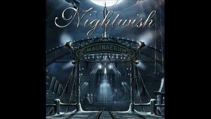 Nightwish Imaginaerum - Цял Албум