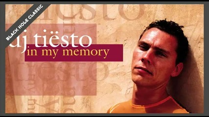 Tiesto - In My Memory