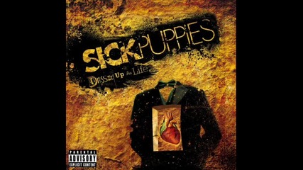 Sick Puppies - Cancer 