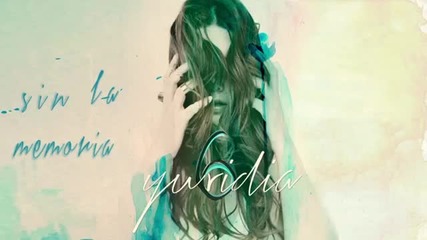 Yuridia - Sin la Memoria