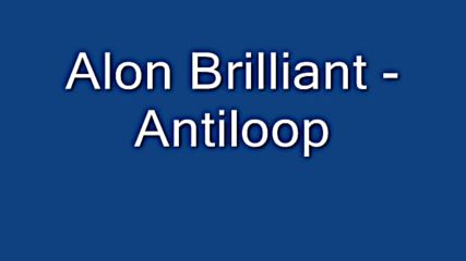 Alon Brilliant - Antiloop
