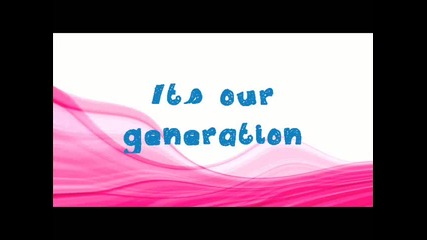 Our Generation!!!shake it Up