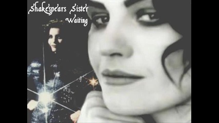 Shakespears Sister - Waiting 