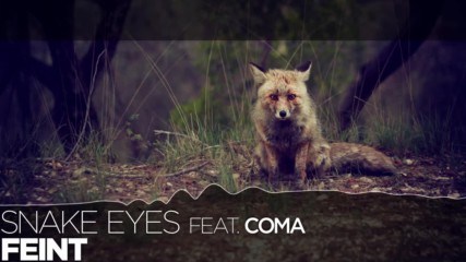 Lyrics Feint - Snake Eyes ft. Coma