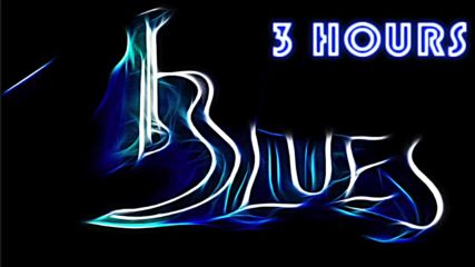 Blues The Blues Blues Music 3 Hours of Best Music Blues Instrumental Songs