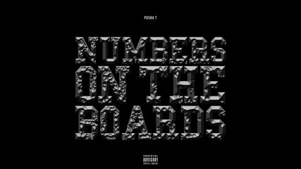 Pusha T - Numbers On The Boards