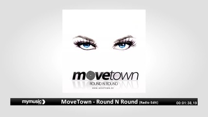 Movetown - Round N Round [hq]