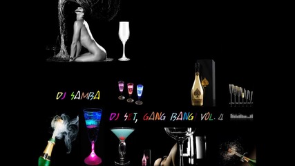 Dj Samba Dj Set. Gang Bang! Vol. 4 Part2
