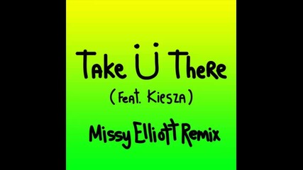 *2015* Jack U ft. Kiesza - Take u there ( Missy Elliott remix )