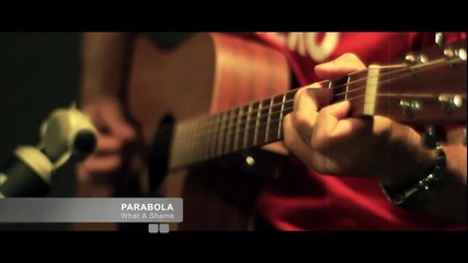 Parabola - What A Shame - невероятно Бг рок парче 2012