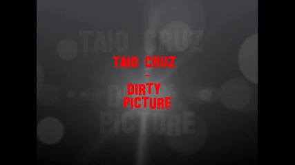 Taio Cruz - Dirty Picture