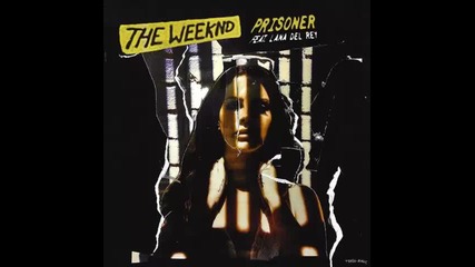 *2015* The Weeknd ft. Lana Del Rey - Prisoner