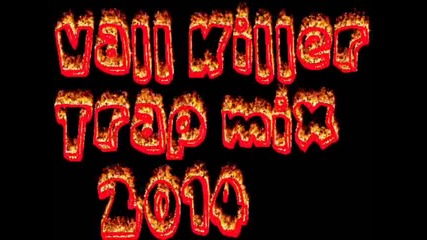 Vall Killer - Trap mix 2014