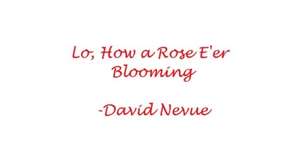 David Nevue Lo, How a Rose E_er Blooming