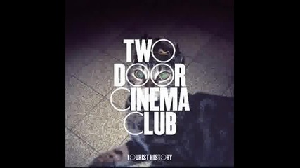 What You Know - Two Door Cinema Club 