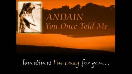 Andain - You Once Told Me + lyrics (in Hq)