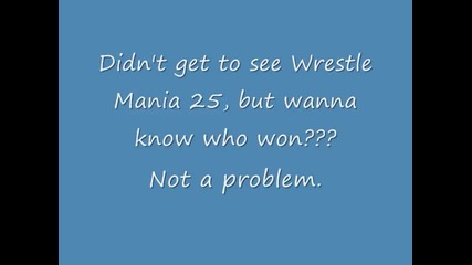 Wrestle Mania 25 Results