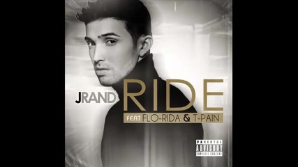 *2013* Jrand ft. Flo Rida & T Pain - Ride