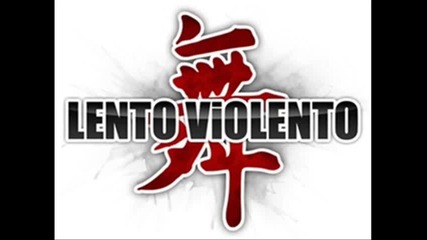 Lento Violento Mix - - Jul 2010 - - part 1/ 3 