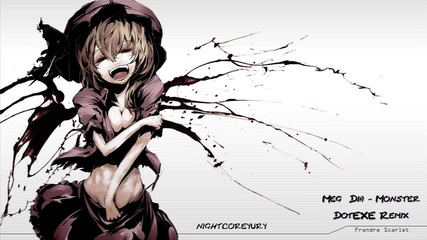 Nightcore |• Nightstep •| - Meg & Dia - Monster Dotexe Remix H D