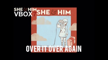 She & Him - Over it Over Again - Audio