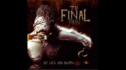 Thy Final Pain - Of Live And Death 