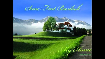 Sane Feat Basilisk - My Home