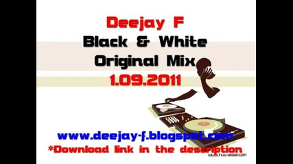 Deejay F- Black White Радио Едит