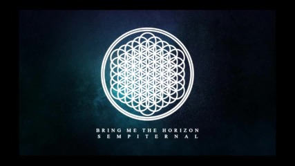 Bring Me The Horizon - Anti-vist - Sempiternal (2013)