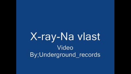 X - ray - na vlast 