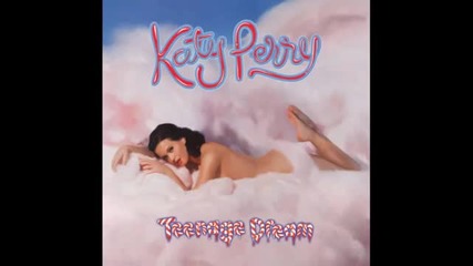 Peacock - Katy Perry (teenage Dream) + Lyrics Hq (full Album)