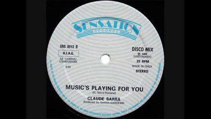 Claude Sarra - Music's Playing For You[ italo disco 1984]