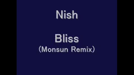 Bliss(monsun Remix)2008 - Nish