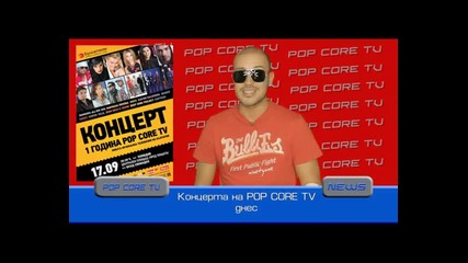 Музикални новини на Pop Core Tv 