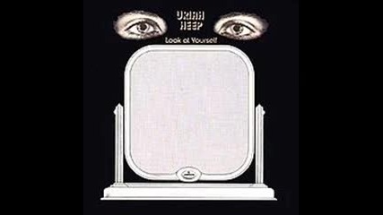 Uriah Heep - Look at yourself 