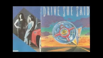Drive She Said - Hold on (hands around your heart) 