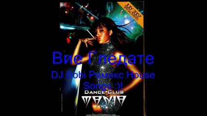 House Remix By Dj Bobi