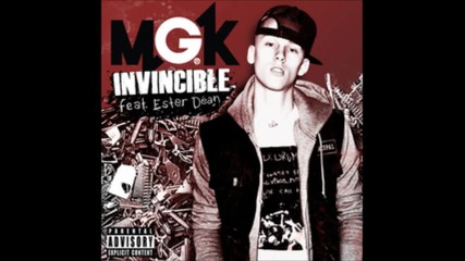 Machine Gun Kelly-invincible (feat. Ester Dean) [2012]