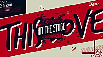 [mnet] Hit The Stage E03 (160810)