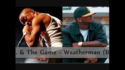 T.i. feat. The Game - Weatherman (beautiful Day)
