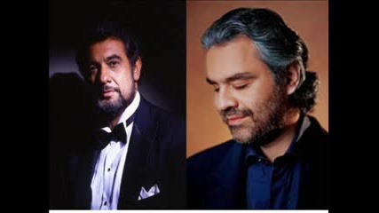 Domingo And Bocelli - Chella Mi Creda