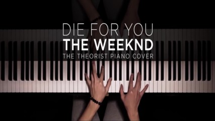 The Weeknd - Die For You - Piano Cover