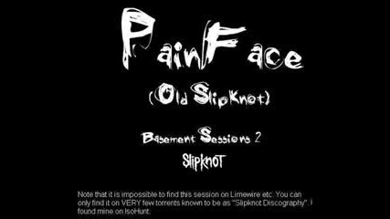 painface (old slipknot) - slipknot