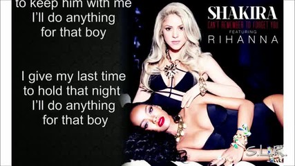 Shakira ft. Rihanna- Can't remember to forget you