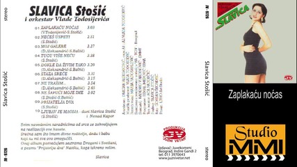 Slavica Stosic - Zaplakacu nocas (audio 1997)